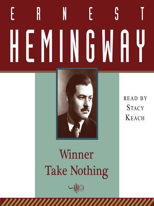 Title details for Winner Take Nothing by Ernest Hemingway - Available
